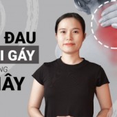 Clip: Bài tập giảm đau cổ vai gáy trong 3 giây